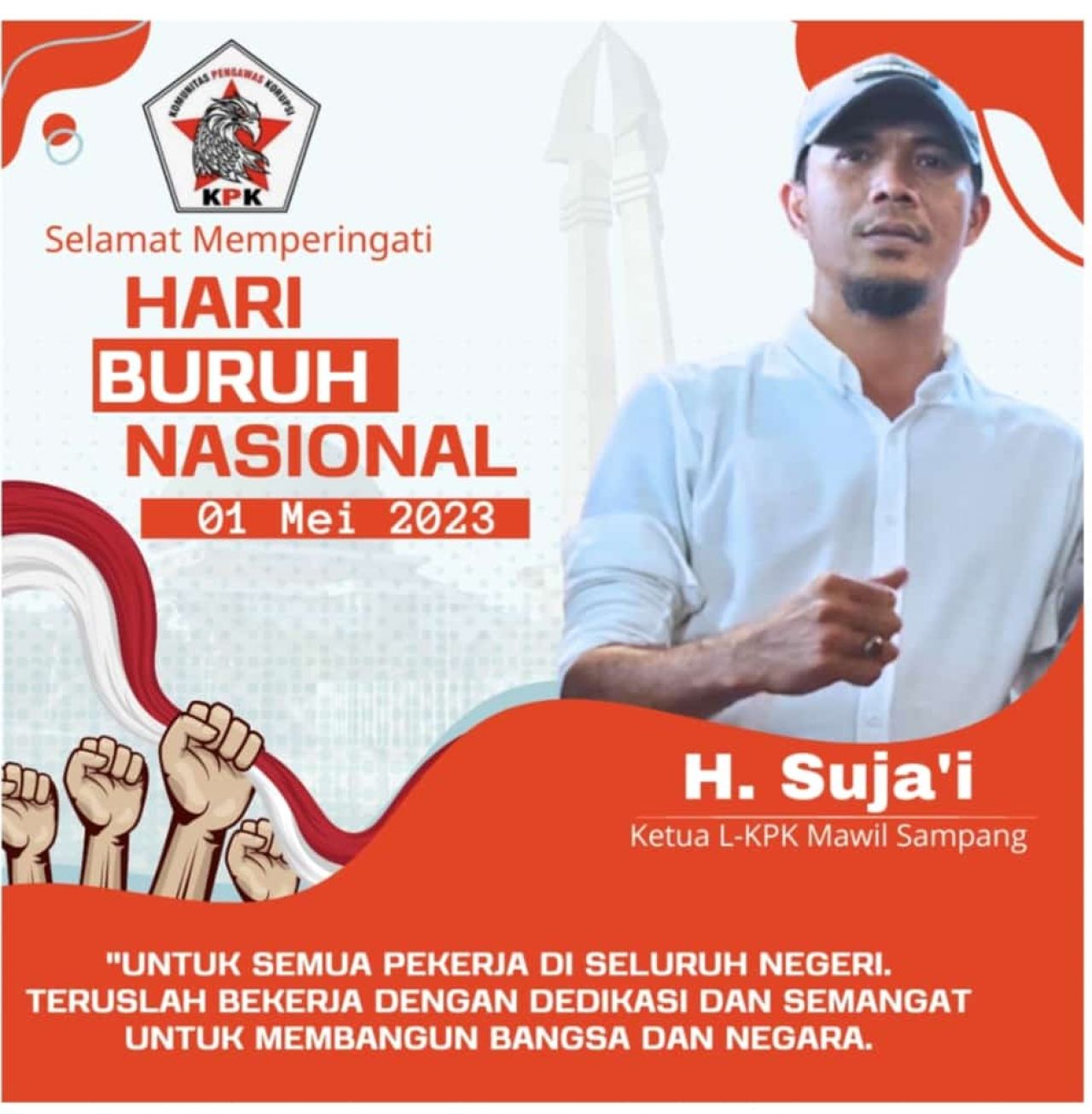 Buruh : Ketua L-KPK Mawil Sampang H.Suja'i memberikan dukungan moril pada hari buruh Internasional yang diperingati pada tanggal 1 Mei 2023