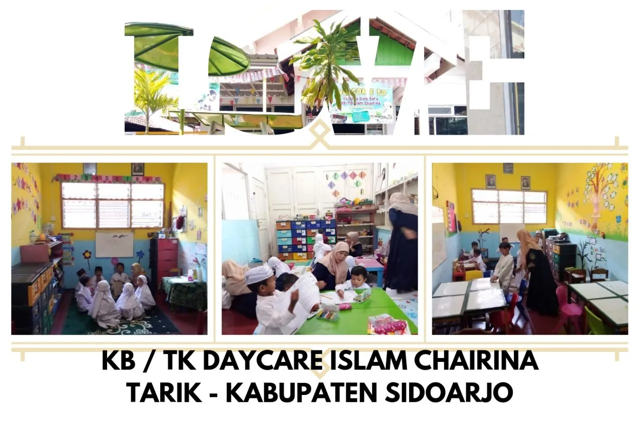 KB/TK Daycare Islam Chairina Tarik Sidoarjo Siap Cetak Generasi Bangsa Berakhlakul Karimah